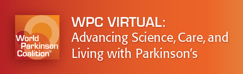 WPC Virtual: Advancing Science, Care, and Living with Parkinson’s